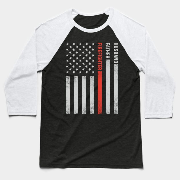 Firefighter Dad Thin Red Line American Flag Firefighter Fathers Day Baseball T-Shirt by mrsmitful01